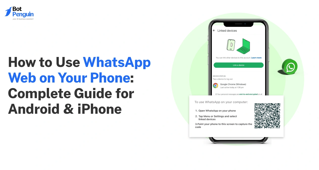 How to Use WhatsApp Web on Your Phone_ Complete Guide for Android & iPhone