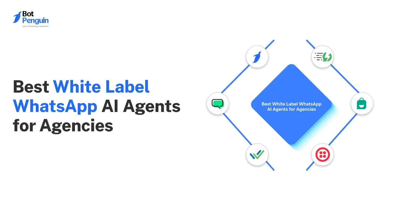 Best White Label WhatsApp AI Agents for Agencies 2026