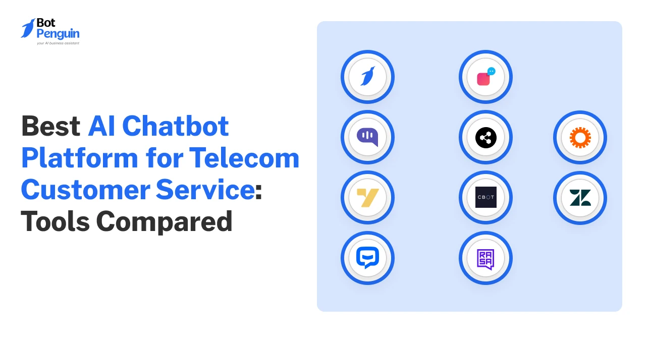 Best AI Chatbot Platform for Telecom Customer Service: 10 Tools Compared